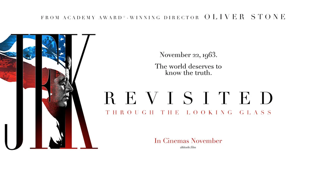 JFK Revisited-Through The Looking Glass